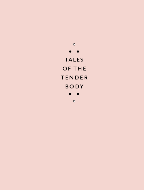 Book cover Tales of the Tender Body